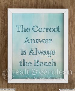 Always the Beach Quote Print