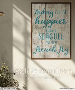 Today I'll Be Happier Quote Art Print